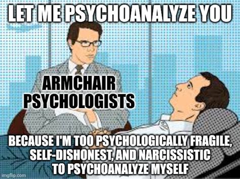 Warning: I can psychoanalyze you within seconds!